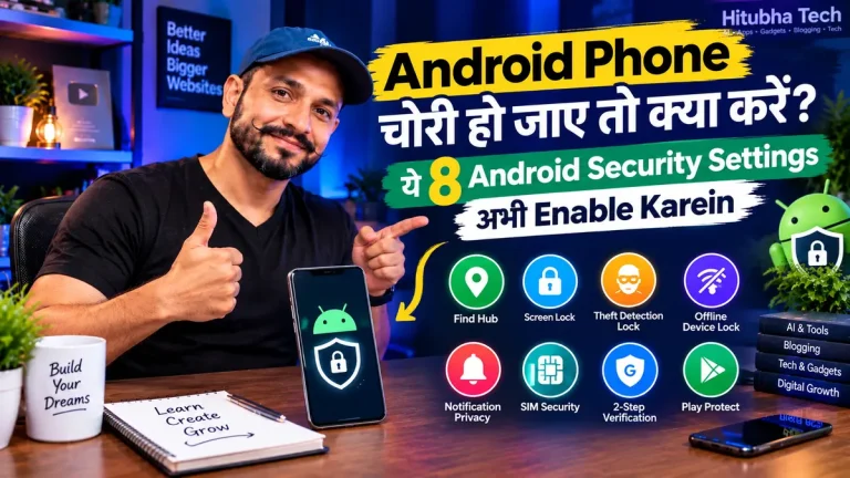 Android Phone Chori Ho Jaye To Kya Karein? Ye 8 Android Security Settings Abhi Enable Karein